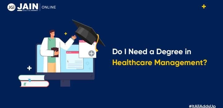 Do I Need a Degree in Healthcare Management?