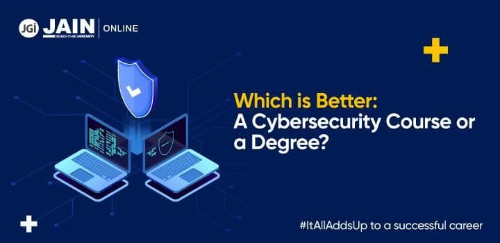Which is Better: A Cybersecurity Course or a Degree?