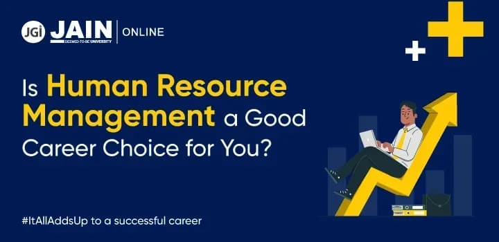 Is Human Resource Management a Good Career Choice For You?
