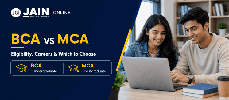 BCA vs MCA: Key Differences, Eligibility, Careers and Which to Choose