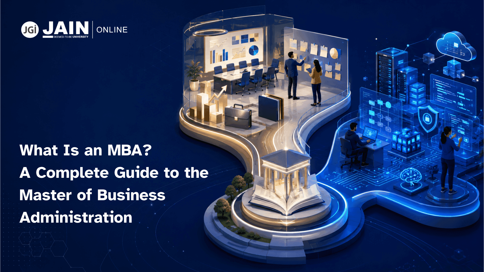 What Is an MBA? Curriculum, Types and Careers